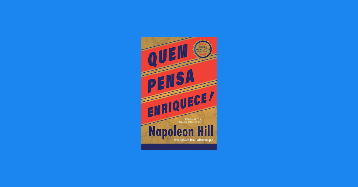 Explore os 9 Melhores Livros de Napoleon Hill